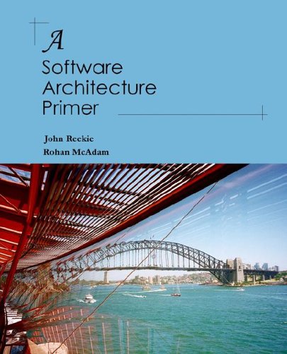 A Softare Architecture Primer [Paperback]