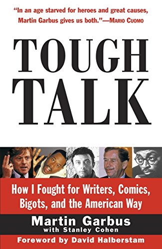 Tough Talk Ho I Fought for Writers, Comics, Bigots, and the American Way [Paperback]