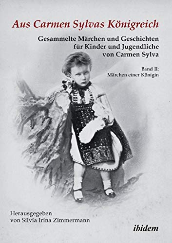 Aus Carmen Sylvas Knigreich. Gesammelte Mrchen Und Geschichten Fr Kinder Und  [Paperback]