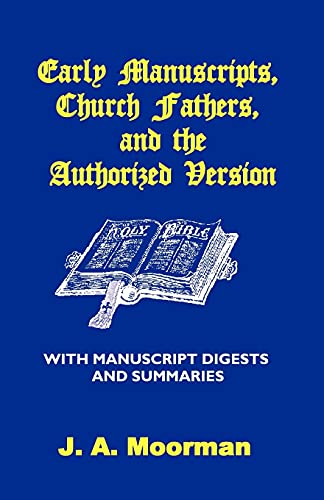 Early Manuscripts, Church Fathers And The Authorized Version With Manuscript Dig [Paperback]