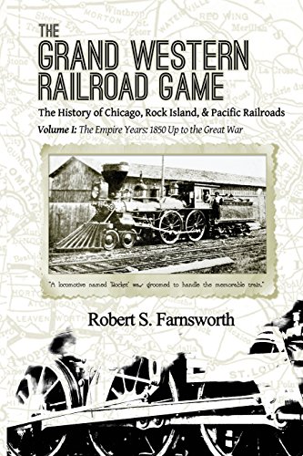 The Grand Western Railroad Game The History Of The Chicago, Rock Island, & Paci [Paperback]