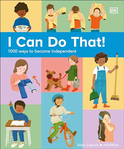 I Can Do That!: 1,000 Ways to Become Independent [Hardcover]