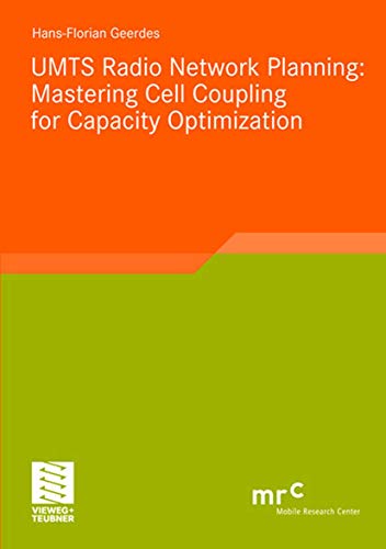 UMTS Radio Network Planning: Mastering Cell Coupling for Capacity Optimization [Paperback]