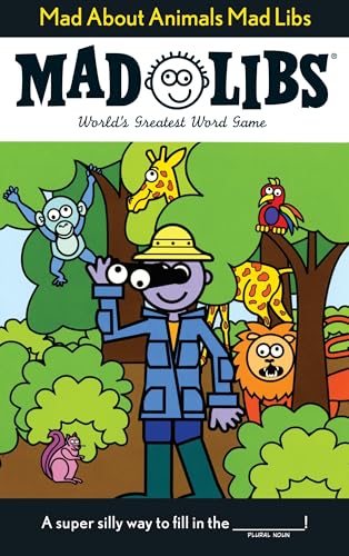 Mad About Animals Mad Libs: World's Greatest Word Game [Paperback]