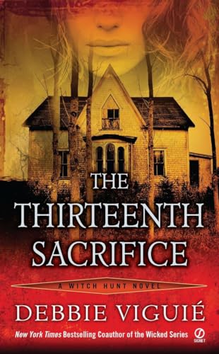 The Thirteenth Sacrifice: A Witch Hunt Novel [Paperback]