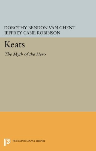 Keats The Myth of the Hero [Paperback]