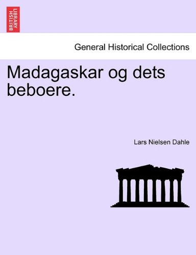 Madagaskar Og Dets Beboere [Paperback]