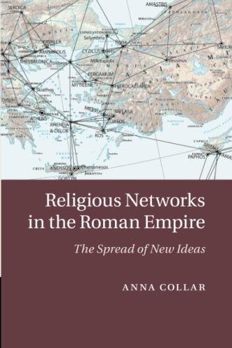 Religious Netorks in the Roman Empire The Spread of Ne Ideas [Paperback]