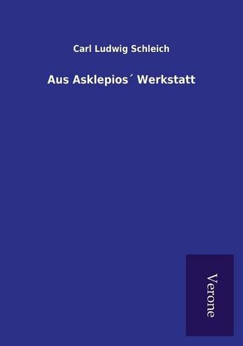 Aus Asklepios Werkstatt (german Edition) [Paperback]