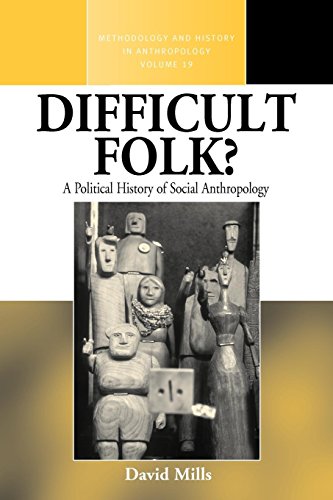 Difficult Folk A Political History of Social Anthropology [Paperback]