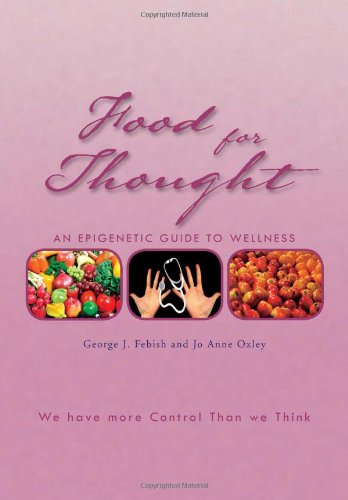 Food for Thought  An Epigenetic Guide to Wellness [Hardcover]