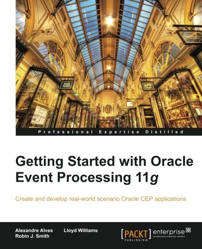 Getting Started ith Oracle Event Processing 11g [Paperback]