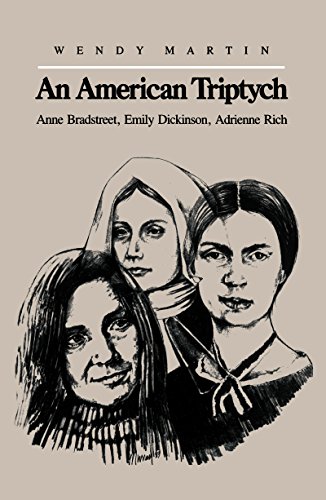 An American Triptych  Anne Bradstreet, Emily Dickinson, Adrienne Rich [Paperback]