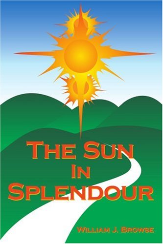 The Sun In Splendour [Paperback]