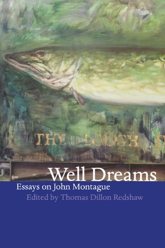 Well Dreams Essays on John Montague [Paperback]