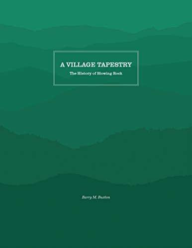 A Village Tapestry The History Of Bloing Rock [Paperback]