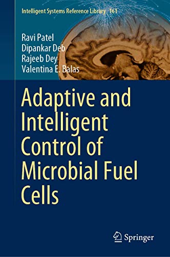 Adaptive and Intelligent Control of Microbial Fuel Cells [Hardcover]