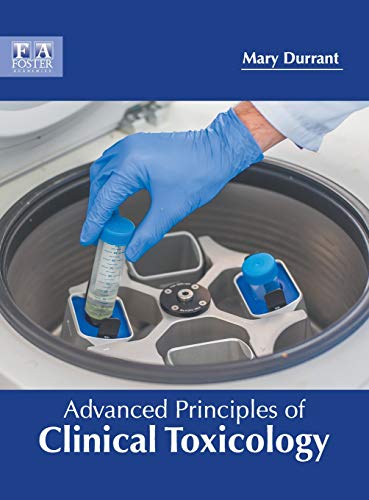 Advanced Principles of Clinical Toxicology [Hardcover]