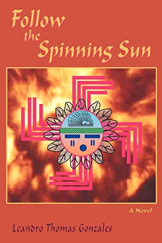 Follo The Spinning Sun, A Novel [Paperback]