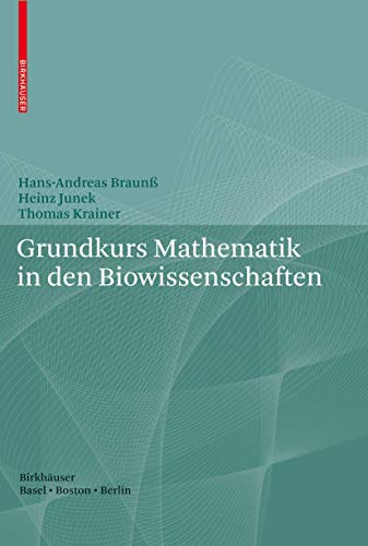 Grundkurs Mathematik in den Biowissenschaften [Paperback]