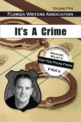 It's A Crime, Florida Writers Association- Volume Five [Paperback]