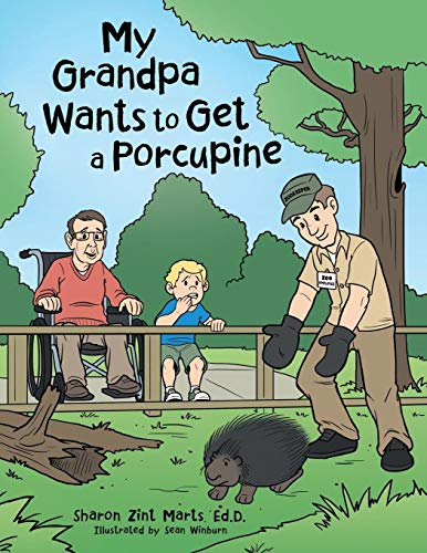 My Grandpa Wants To Get A Porcupine [Paperback]