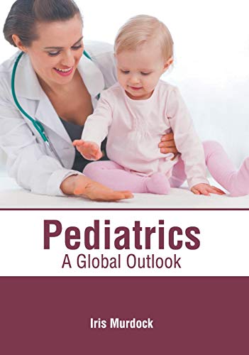 Pediatrics A Global Outlook [Hardcover]