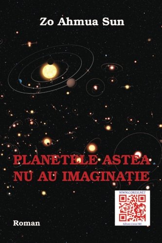 Planetele Astea Nu Au Imaginatie Roman (romanian Edition) [Paperback]