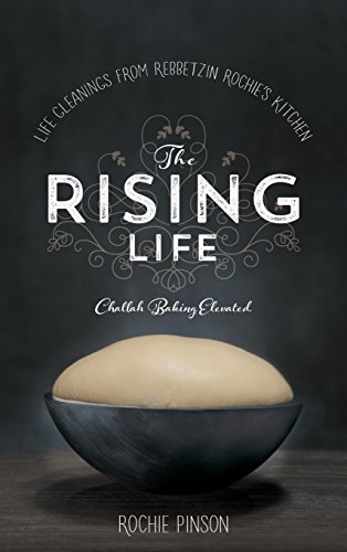 The Rising Life Challah Baking. Elevated [Hardcover]