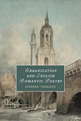 Urbanization and English Romantic Poetry [Paperback]