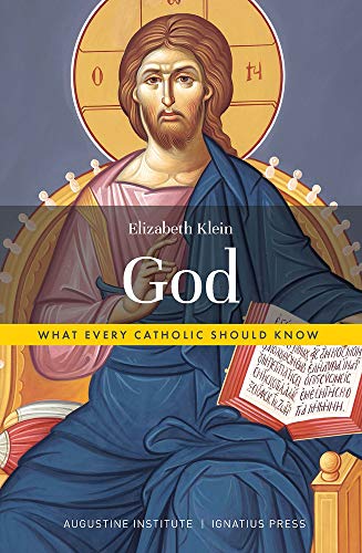 God: What Every Catholic Should Know [Paperback]