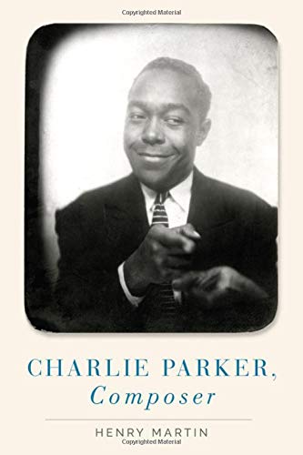 Charlie Parker, Composer [Hardcover]