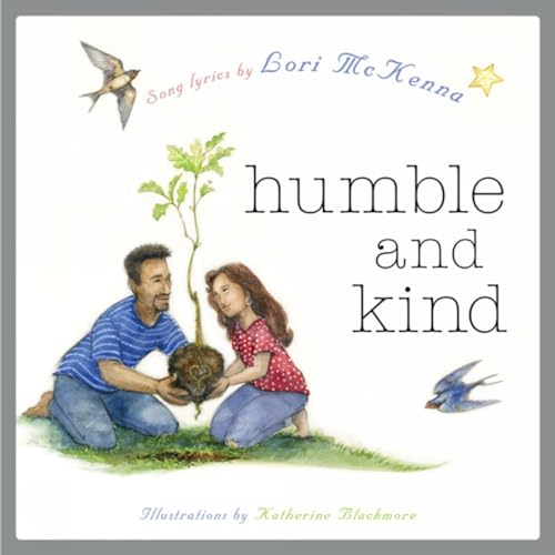 Humble and Kind: A Children's Picture Book [Hardcover]