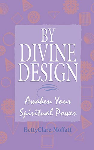 By Divine Design Aaken Your Spiritual Poer [Paperback]