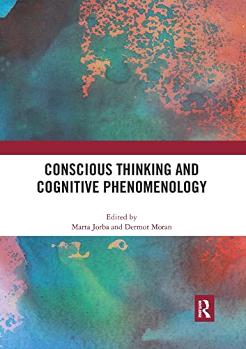 Conscious Thinking and Cognitive Phenomenology [Paperback]