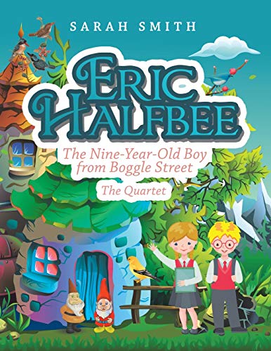 Eric Halfbee  The Nine-Year-Old Boy from Boggle Street [Paperback]