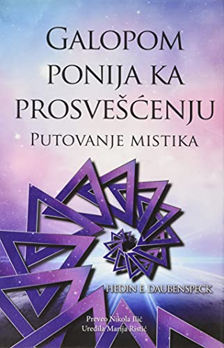 Galopom Ponija Ka Prosveenju  Putovanje Mistika [Hardcover]