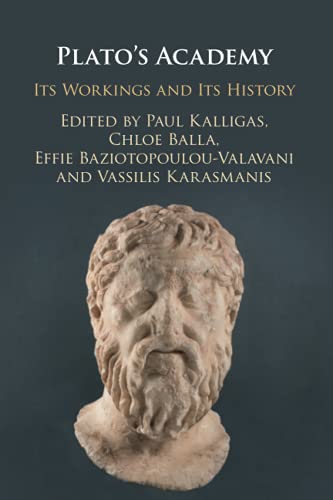 Plato's Academy Its Workings and its History [Paperback]