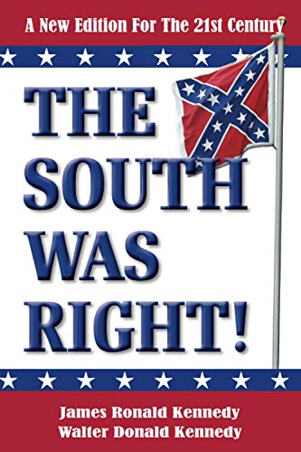 South Was Right  A Ne Edition for the 21st Century [Paperback]