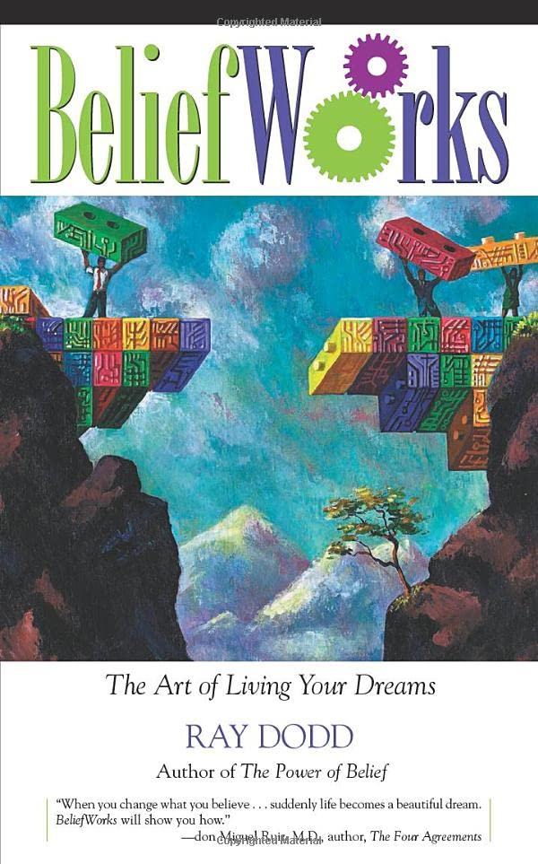 BeliefWorks : The Art of Living Your Dreams [Unknown]