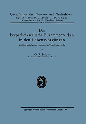 Das krperlich-seelische Zusammenwirken in den Lebensvorgngen: An Hand klinisch [Paperback]