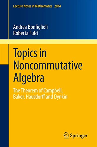 Topics in Noncommutative Algebra: The Theorem of Campbell, Baker, Hausdorff and  [Paperback]