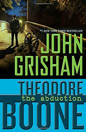 Theodore Boone: The Abduction [Paperback]