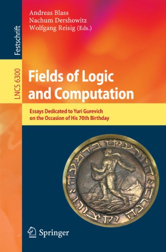 Fields of Logic and Computation: Essays Dedicated to Yuri Gurevich on the Occasi [Paperback]