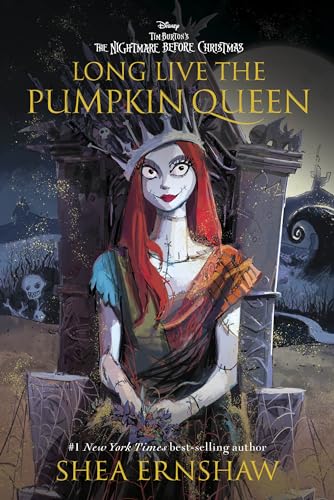 Long Live the Pumpkin Queen: Tim Burton's The Nightmare Before Christmas [Hardcover]