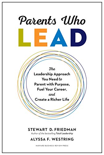 Parents Who Lead: The Leadership Approach You