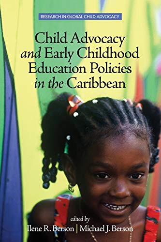 Child Advocacy And Early Childhood Education Policies In The Caribbean (research [Paperback]