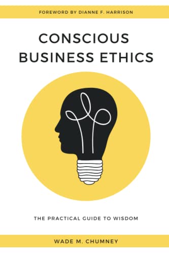 Conscious Business Ethics