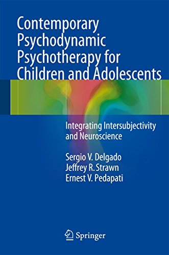 Contemporary Psychodynamic Psychotherapy for Children and Adolescents: Integrati [Hardcover]