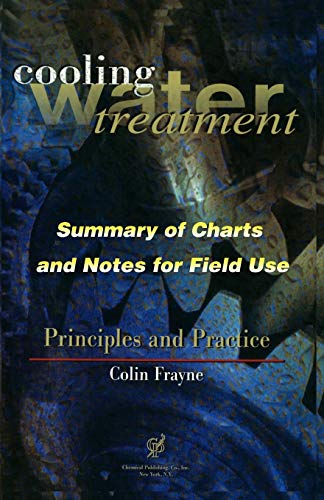 Cooling Water Treatment Principles And Practices Charts And Notes For Field Use [Paperback]